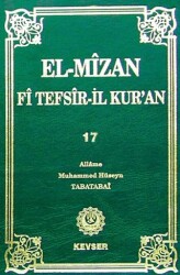 El-Mizan Fi Tefsir`il-Kur`an 17. Cilt - Kevser Yayınları