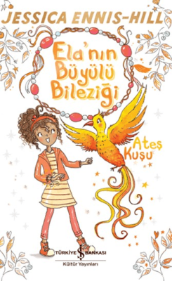 Ela`nın Büyülü Bileziği - Ateş Kuşu - 1