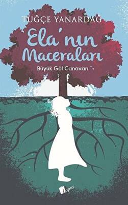 Ela`nın Maceraları