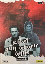 Elbet Gün Ağarır Anne - 1