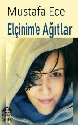 Elçinim`e Ağıtlar - 1