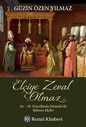 Elçiye Zeval Olmaz - Remzi Kitabevi