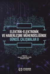 Elektrik-Elektronik ve Haberleşme Mühendisliğinde Güncel Çalışmalar - 2 - Efe Akademi Yayınları