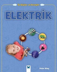 Elektrik - İlk Bilgiler ve Deneyler - Mavi Kelebek Yayınları