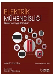 Elektrik Mühendisliği İlkeler ve Uygulamalar - Palme Yayıncılık
