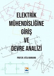 Elektrik Mühendisliğine Giriş ve Devre Analizi - Nisan Kitabevi