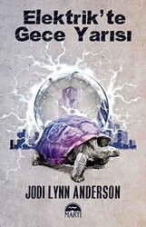 Elektrik`te Gece Yarısı - Martı Yayınları