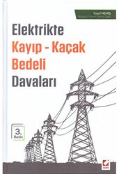 Elektrikte Kayıp - Kaçak Bedeli Davaları - Seçkin Yayıncılık