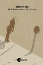 Elektro-Şok - Akıl Hastanelerinden Şiirler - Plüton