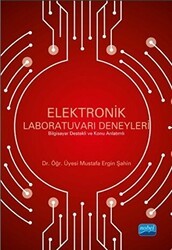 Elektronik Labaratuvarı Deneyleri - Nobel Akademik Yayıncılık