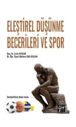 Eleştirel Düşünme Becerileri Ve Spor - Gazi Kitabevi