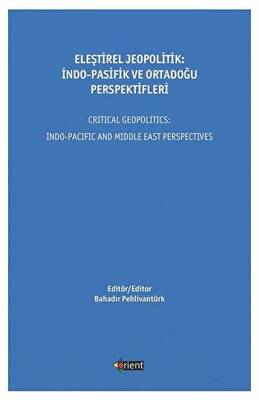 Eleştirel Jeopolitik: İndo-Pasifik Ve Ortadoğu Perspektifleri - 1