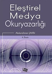 Eleştirel Medya Okuryazarlığı - Anı Yayıncılık