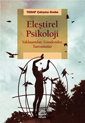 Eleştirel Psikoloji: Yaklaşımlar, Gündemler, Tartışmalar - İletişim Yayınevi