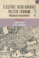 Eleştirel Uluslararası Politik Ekonomi 2 Bölgesel Dinamikler - Nika Yayınevi
