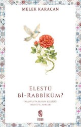 Elestübi- Rabbiküm ? - İnsan Yayınları
