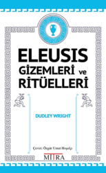 Eleusis Gizemleri ve Ritüelleri - Mitra Yayınları