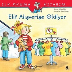 Elif Alışverişe Gidiyor - İş Bankası Kültür Yayınları