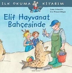 Elif Hayvanat Bahçesinde - İş Bankası Kültür Yayınları