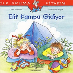 Elif Kampa Gidiyor - İş Bankası Kültür Yayınları