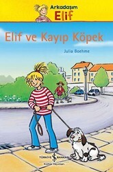 Elif ve Kayıp Köpek - İş Bankası Kültür Yayınları