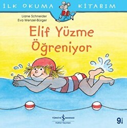 Elif Yüzme Öğreniyor - İş Bankası Kültür Yayınları