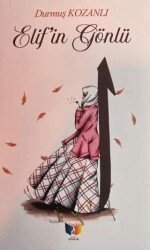 Elif`in Gönlü - Ateş Yayınları