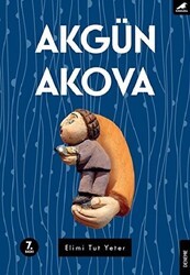 Elimi Tut Yeter - Kara Karga Yayınları