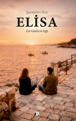 Elisa Zor Günlerin Işığı - Alaska Yayınevi