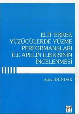Elit Erkek Yüzücülerde Yüzme Performansları İle Apelin İlişkisinin İncelenmesi - 1