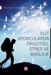 Elit Sporcularda Örgütsel Stres ve Bağlılık - Nobel Bilimsel Eserler
