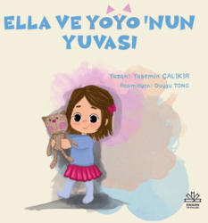 Ella ve Yoyo’nun Yuvası - Eriken Yayınları
