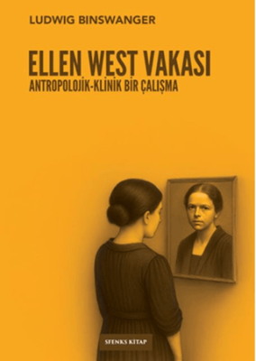 Ellen West Vakası - 1