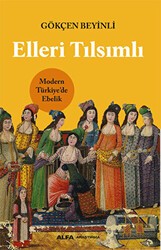 Elleri Tılsımlı - Alfa Yayınları