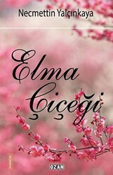 Elma Çiçeği - Ozan Yayıncılık