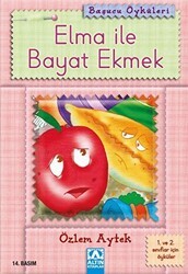 Elma ile Bayat Ekmek - Altın Kitaplar