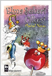 Elma Şekeri Ülkesi - Bilgi Yayınevi