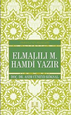 Elmalılı M. Hamdi Yazır - Osmanlı`nın Bilgeleri - 1