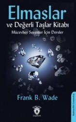 Elmaslar ve Değerli Taşlar Kitabı Mücevher Sevenler İçin Dersler - Dorlion Yayınları