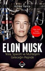 Elon Musk: Tesla SpaceX ve Muhteşem Geleceğin Peşinde - Buzdağı Yayınevi