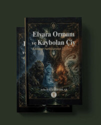 Elvara Ormanı ve Kaybolan Çiy - Yazar Ağacı Yayınevi