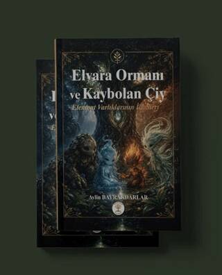 Elvara Ormanı ve Kaybolan Çiy - 1