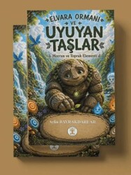 Elvara Ormanı ve Uyuyan Taşlar Morrun ve Toprak Elementi - Yazar Ağacı Yayınevi