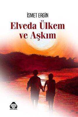 Elveda Ülkem ve Aşkım - 1