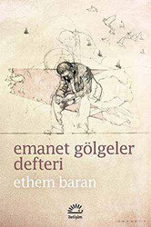 Emanet Gölgeler Defteri - İletişim Yayınevi