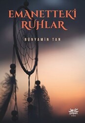 Emanetteki Ruhlar - Çolpan Kitap