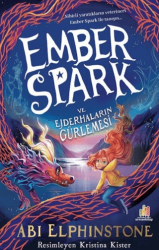 Ember Spark ve Ejderhaların Gürlemesi - Orman Kitap