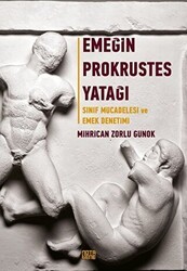 Emeğin Prokrustes Yatağı - Nota Bene Yayınları