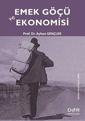 Emek Göçü ve Ekonomisi - Der Yayınları