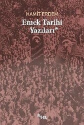 Emek Tarihi Yazıları - Sel Yayıncılık